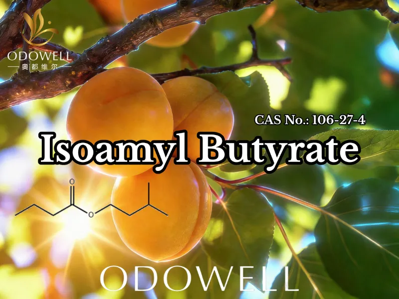 ODOWELL recomandă butirat de izoamil (CAS 106-27-4) pentru aplicații de arome și parfum